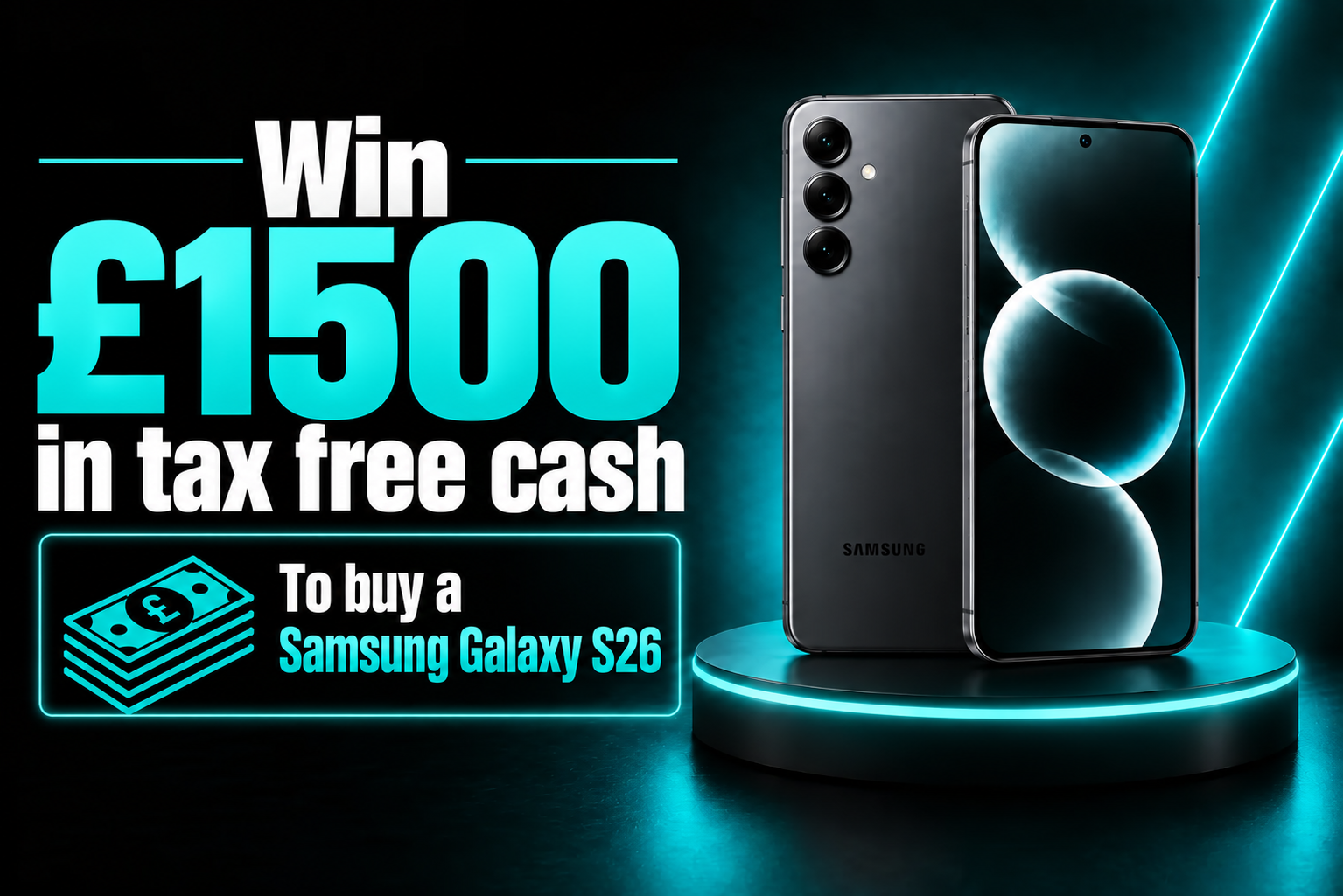 Win £1,500 for a Samsung Galaxy S26 Ultra